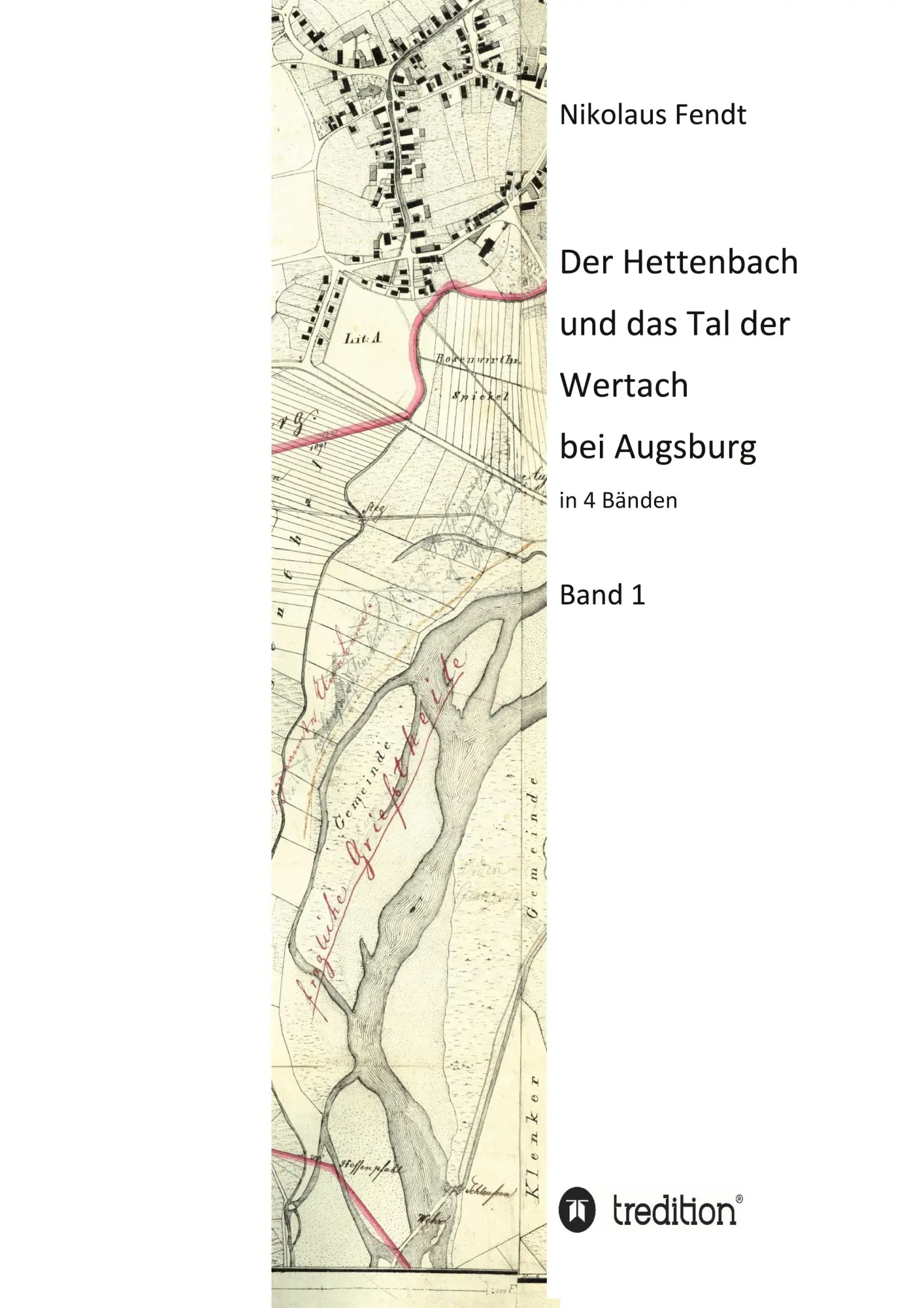 Cover: 9783347202245 | Der Hettenbach und das Tal der Wertach bei Augsburg - Band 1 | Fendt