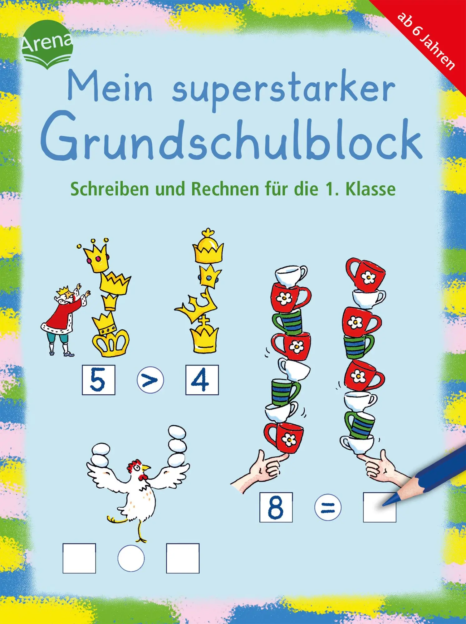 Cover: 9783401722245 | Mein superstarker Grundschulblock. Schreiben und Rechnen für die 1....