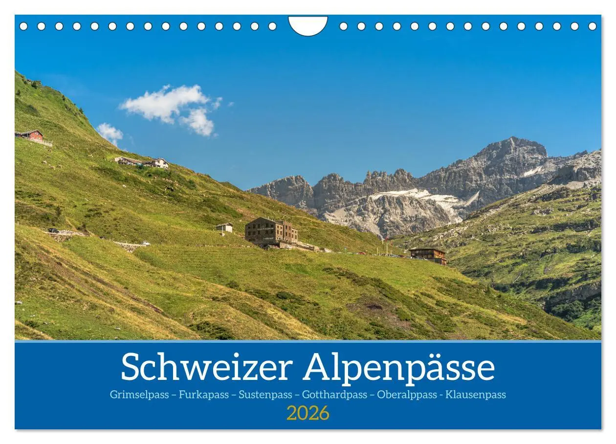 Cover: 9783457332245 | Schweizer Alpenpässe (Wandkalender 2026 DIN A4 quer), CALVENDO...