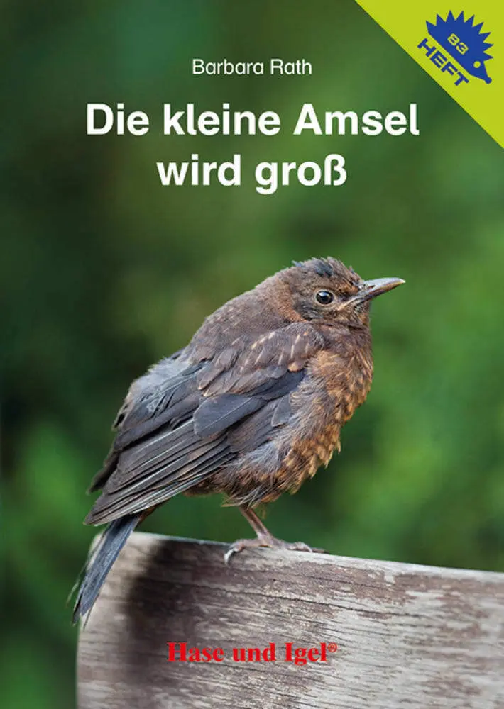 Cover: 9783863162245 | Die kleine Amsel wird groß / Igelheft 83 | Barbara Rath | Broschüre