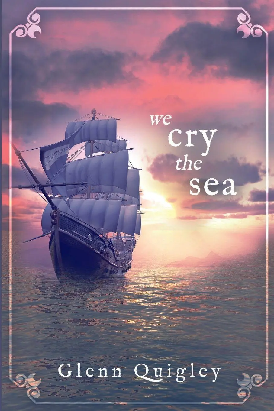 Cover: 9781648902345 | We Cry the Sea | Glenn Quigley | Taschenbuch | Englisch | 2021