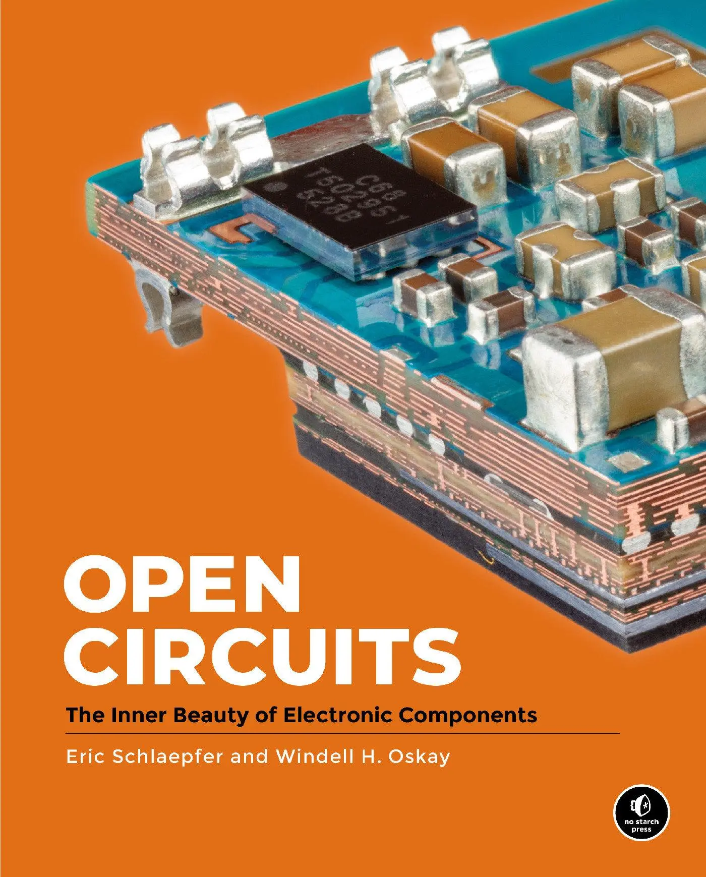 Cover: 9781718502345 | Open Circuits | The Inner Beauty of Electronic Components | Buch