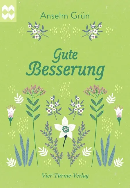 Cover: 9783736502345 | Gute Besserung | Anselm Grün | Taschenbuch | 32 S. | Deutsch | 2019