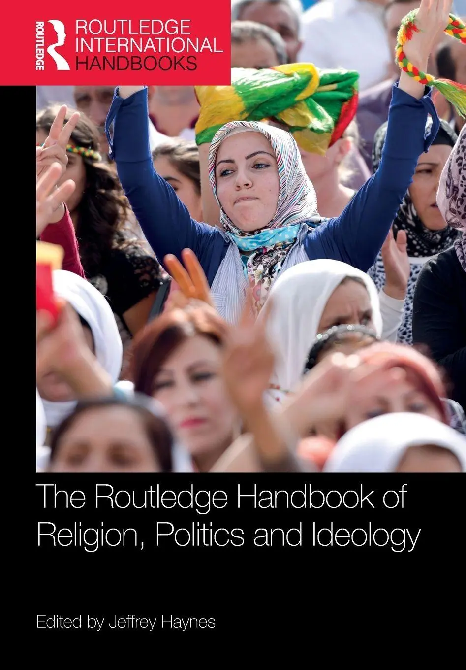 Cover: 9780367692445 | The Routledge Handbook of Religion, Politics and Ideology | Haynes