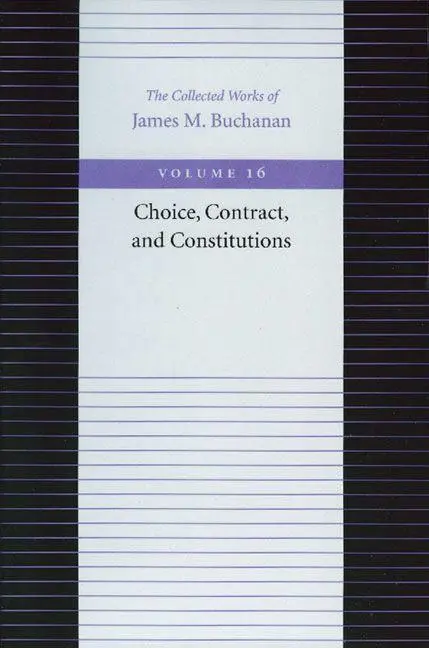 Cover: 9780865972445 | Choice, Contract, and Constitutions | James M. Buchanan | Taschenbuch