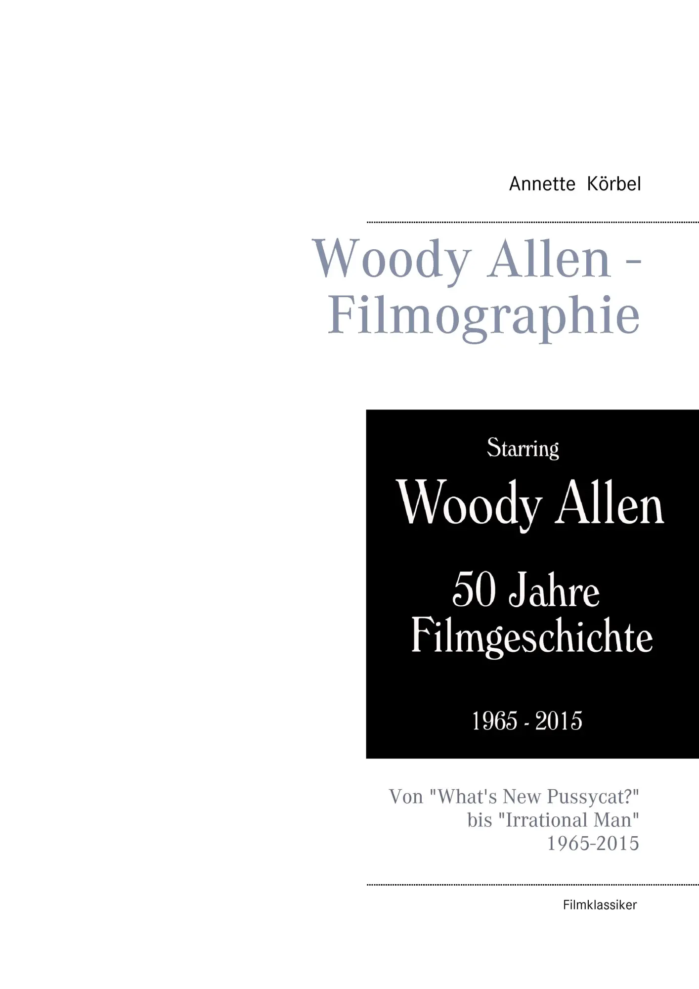 Cover: 9783735742445 | Woody Allen - Filmographie | Annette Körbel | Taschenbuch | 104 S.