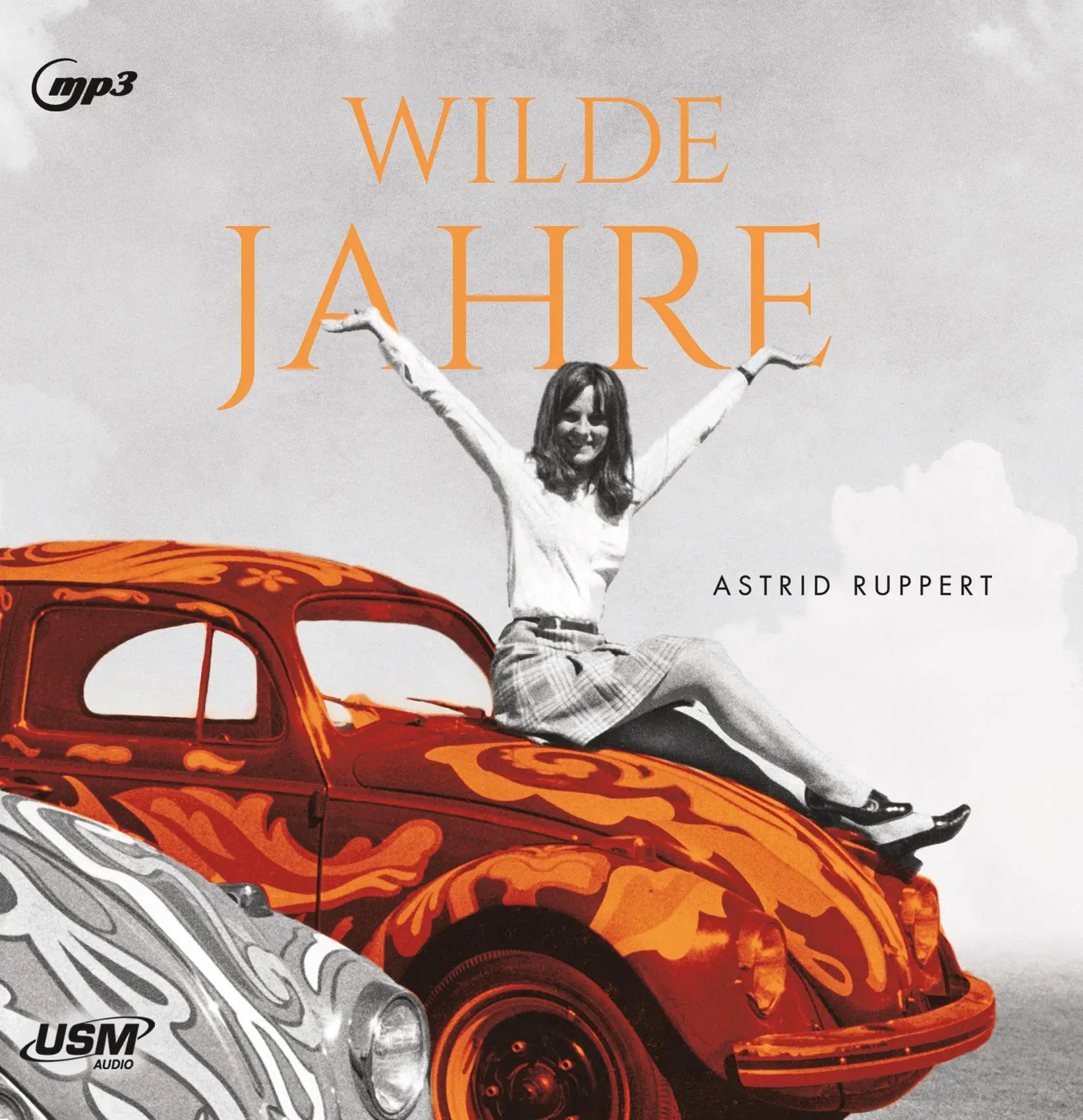 Cover: 9783803292445 | Wilde Jahre | Astrid Ruppert | MP3 | Jewelcase | Deutsch | 2020