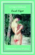 Cover: 9783939542445 | Escal-Vigor | Nachw. v. Wolfram Setz | Georges Eekhoud | Taschenbuch