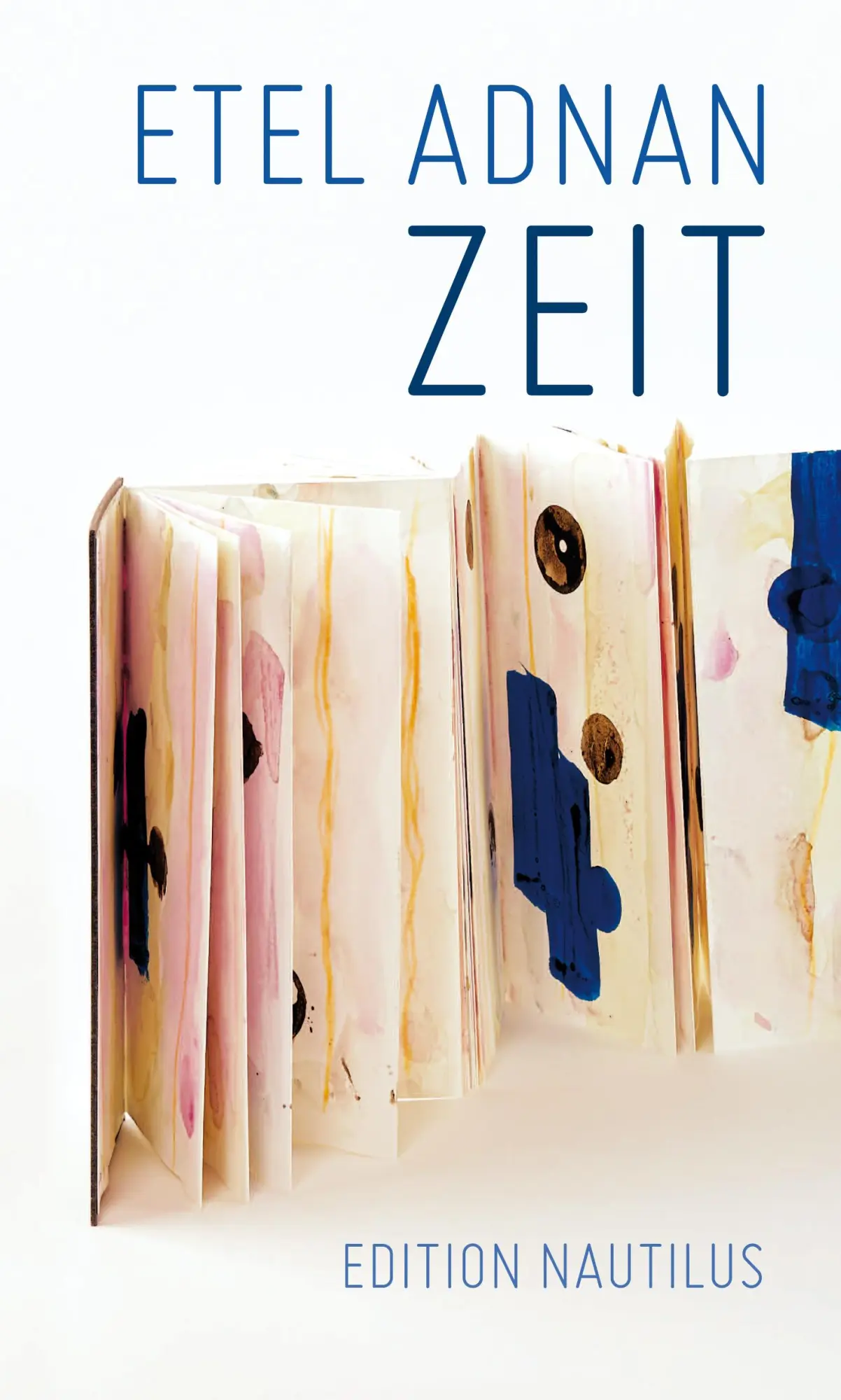 Cover: 9783960542445 | Zeit | Etel Adnan | Buch | 144 S. | Deutsch | 2021 | Edition Nautilus