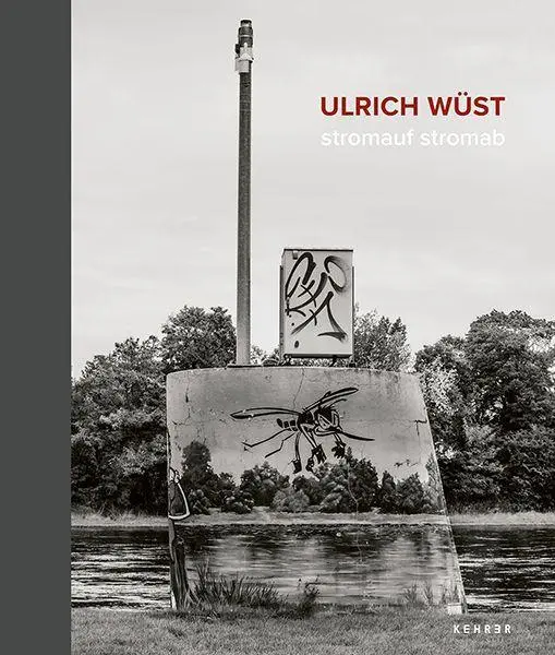 Cover: 9783969002445 | Ulrich Wüst | stromauf stromab | Ulrich Wüst | Buch | 240 S. | Deutsch