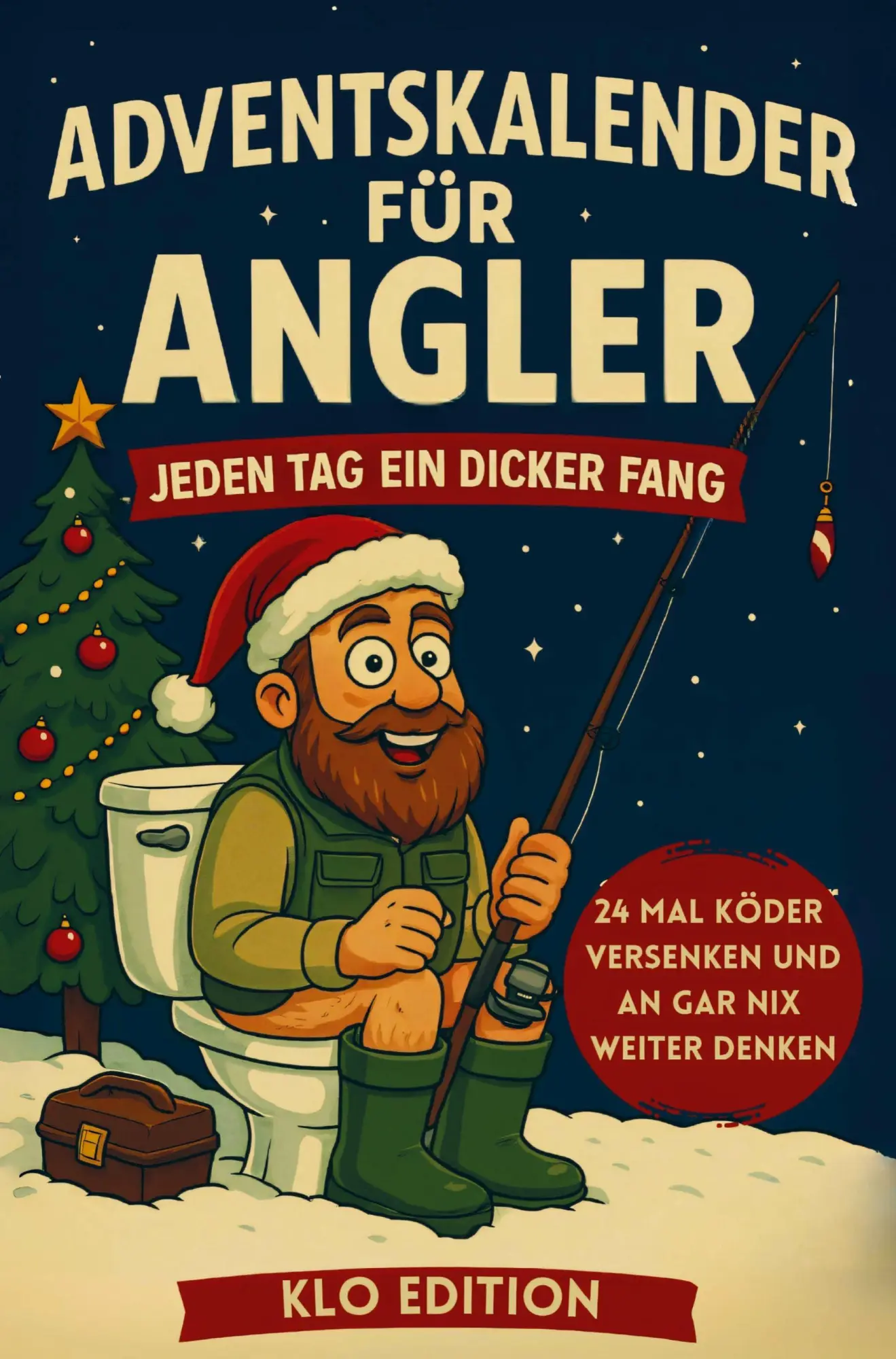 Cover: 9783982562445 | Klo Adventskalender für Angler: Jeden Tag ein dicker Fang - 24 mal...