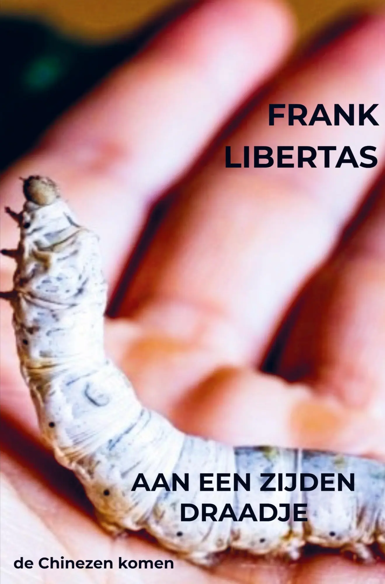 Cover: 9789402192445 | Aan een Zijden Draadje, de Chinezen komen! | Frank Libertas | Buch