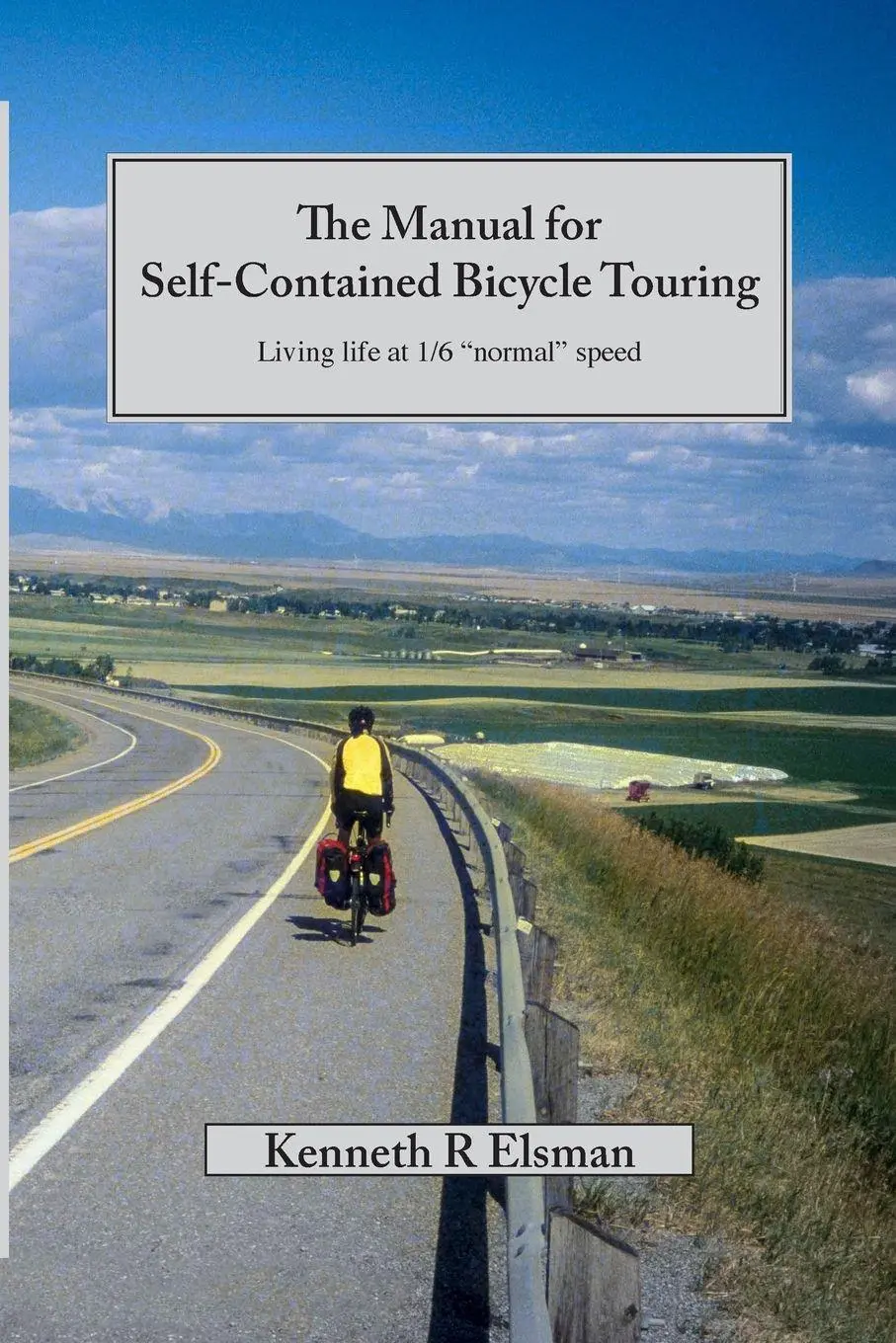 Cover: 9781387382545 | The Manual for Self-Contained Bicycle Touring | Kenneth Elsman | Buch