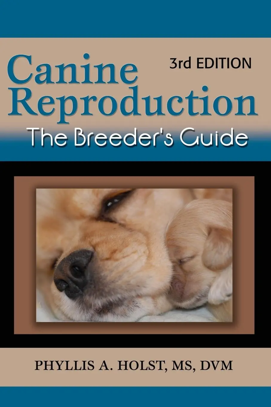 Cover: 9781617812545 | Canine Reproduction: The Breeder's Guide 3rd Edition | DVM | Buch