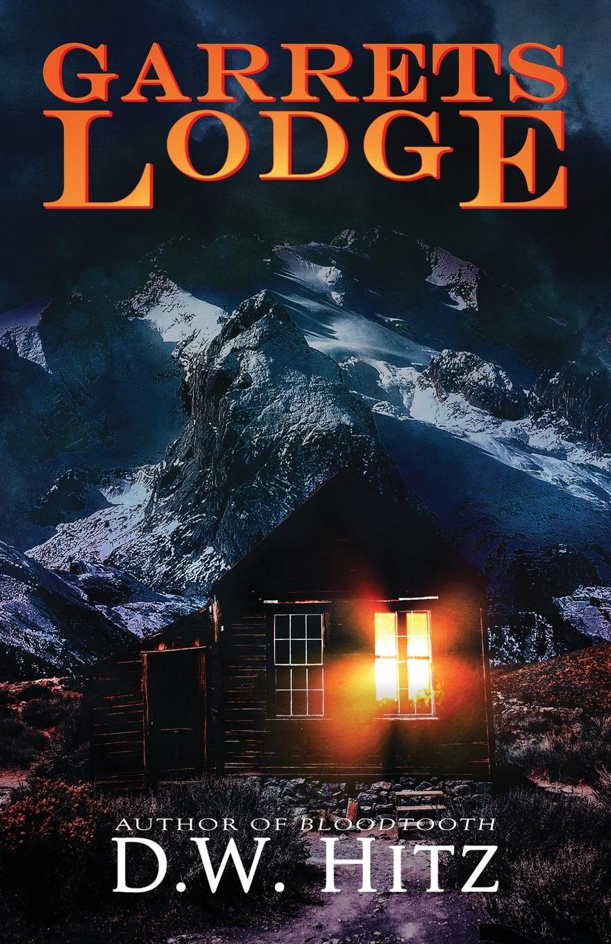 Cover: 9781956492545 | Garrets Lodge | D. W. Hitz | Taschenbuch | Englisch | 2024