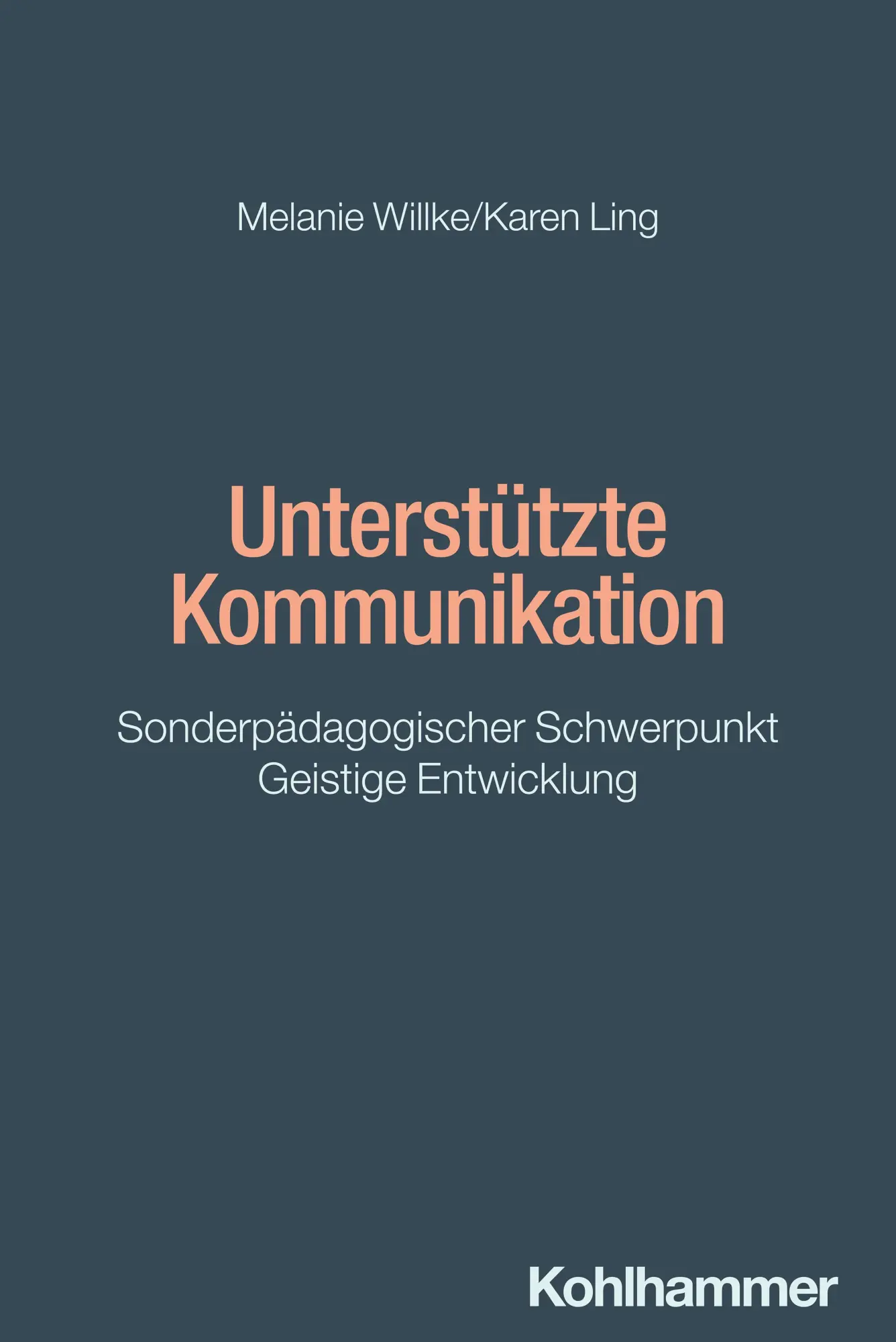 Cover: 9783170412545 | Unterstützte Kommunikation | Melanie Willke (u. a.) | Taschenbuch