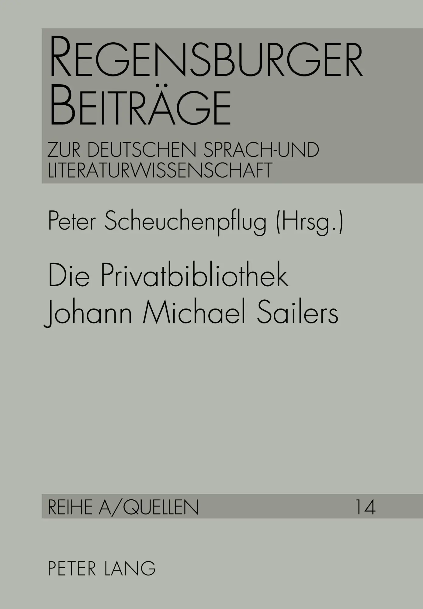 Cover: 9783631542545 | Die Privatbibliothek Johann Michael Sailers | Peter Scheuchenpflug