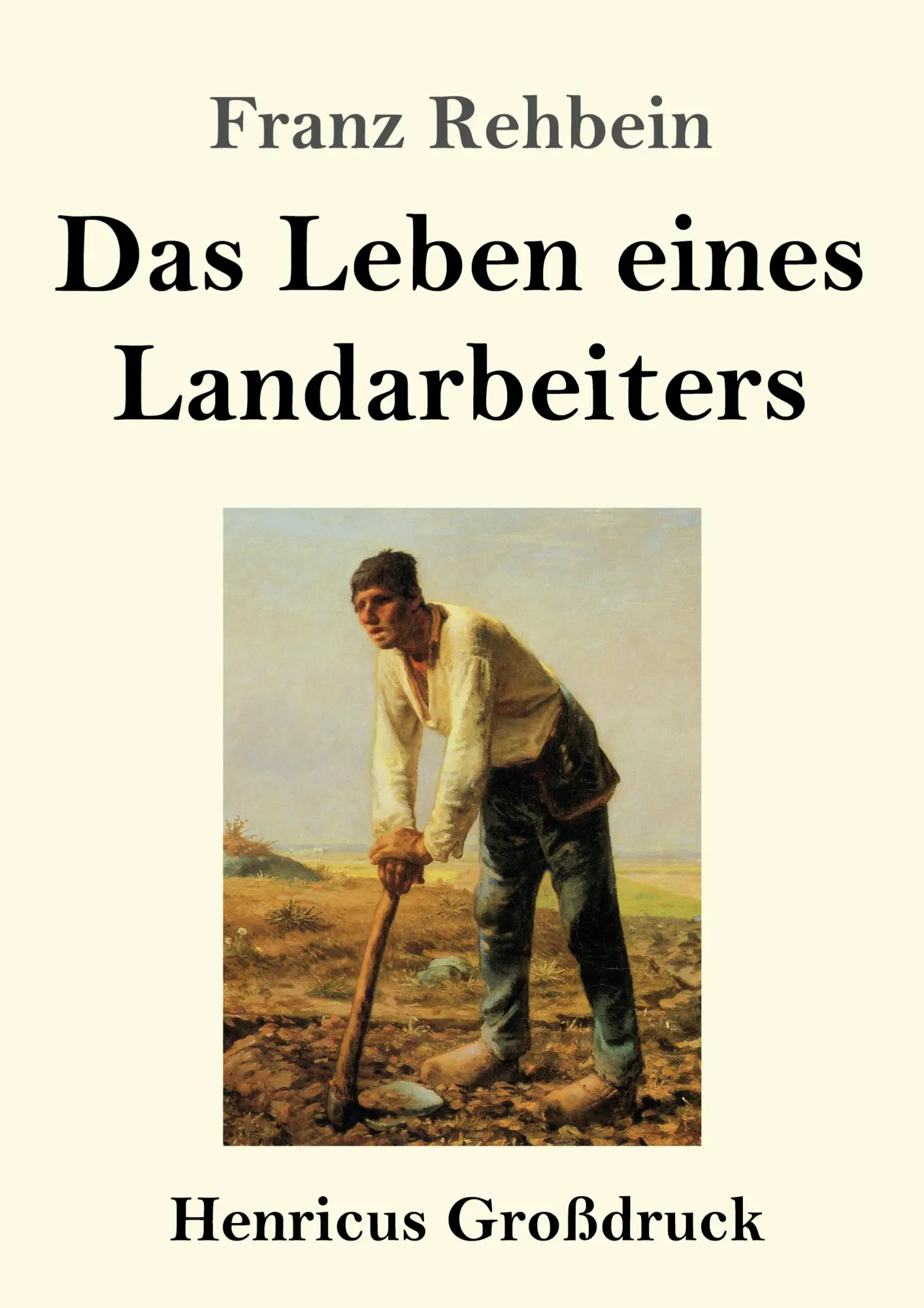 Cover: 9783847842545 | Das Leben eines Landarbeiters (Großdruck) | Franz Rehbein | Buch