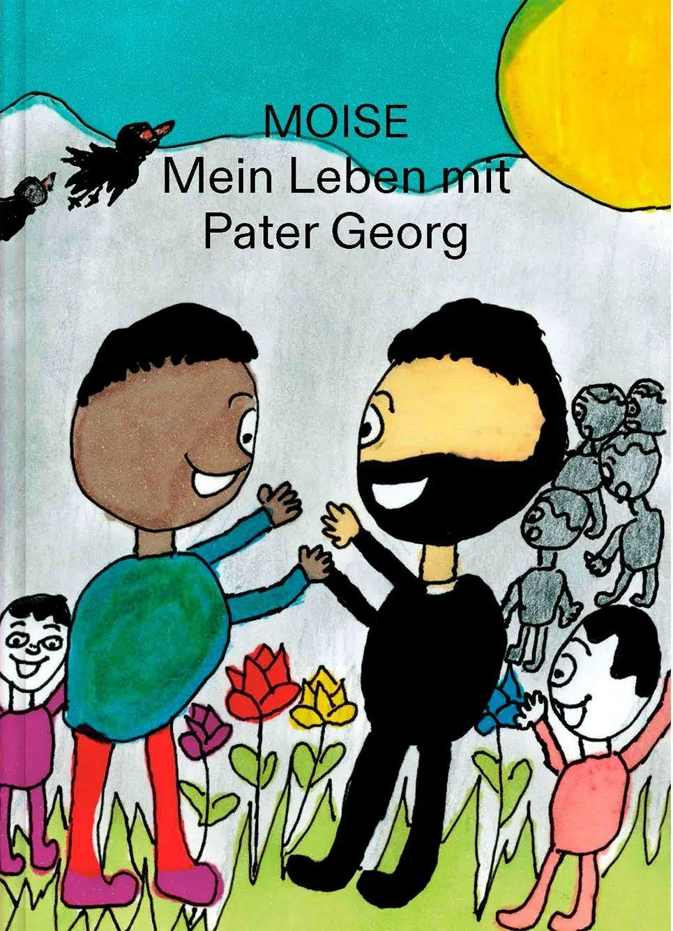 Cover: 9783991532545 | Moise | Mein Leben mit Pater Georg | Florin Moise (u. a.) | Buch