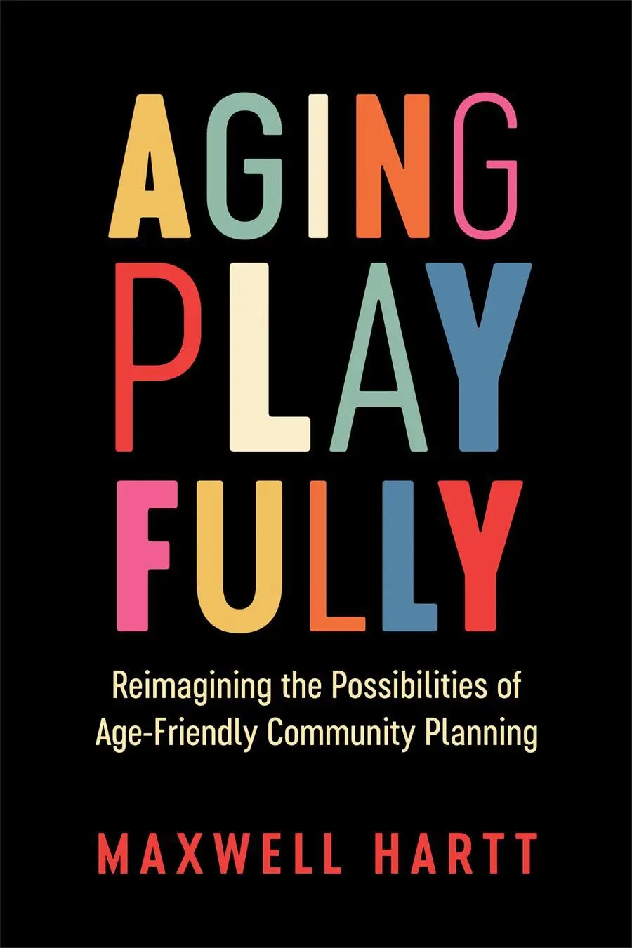 Cover: 9780774872645 | Aging Playfully | Maxwell Hartt | Taschenbuch | Englisch | 2026