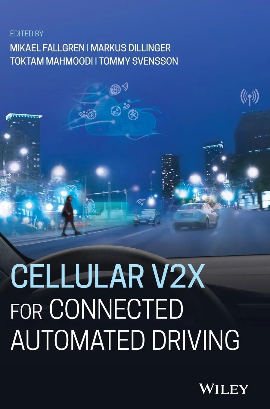Cover: 9781119692645 | Cellular V2x for Connected Automated Driving | Mikael Fallgren (u. a.)