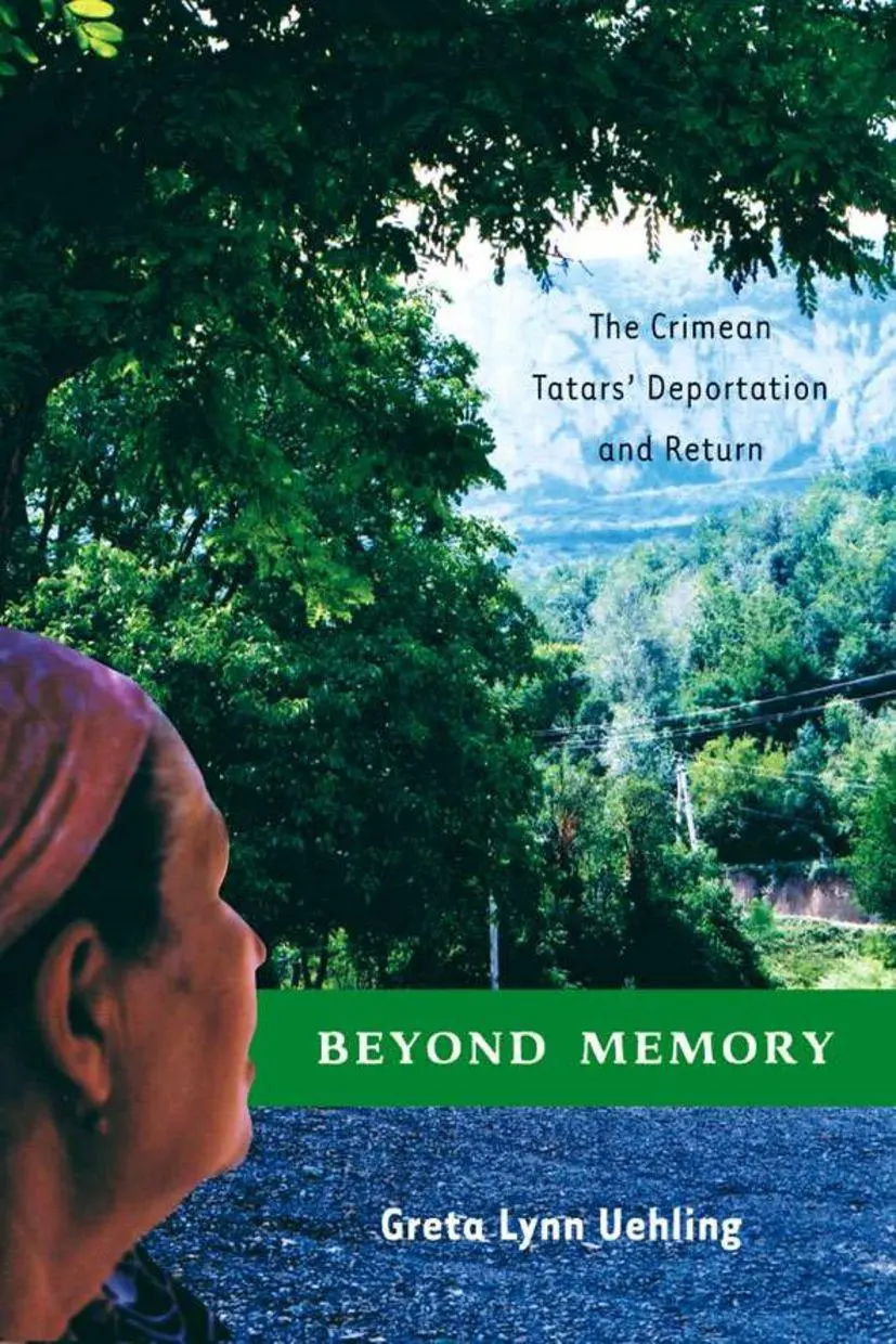Cover: 9781403962645 | Beyond Memory | The Crimean Tatars' Deportation and Return | Uehling