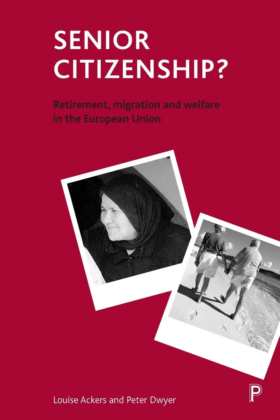 Cover: 9781861342645 | Senior citizenship? | Louise Ackers (u. a.) | Taschenbuch | Englisch