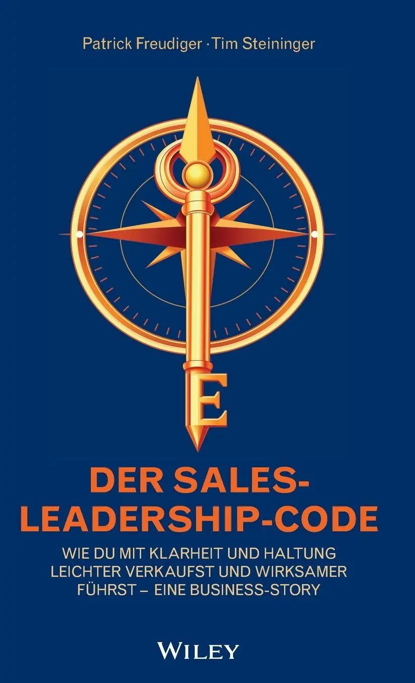 Cover: 9783527512645 | Der Sales-Leadership-Code | Patrick Freudiger (u. a.) | Buch | 336 S.