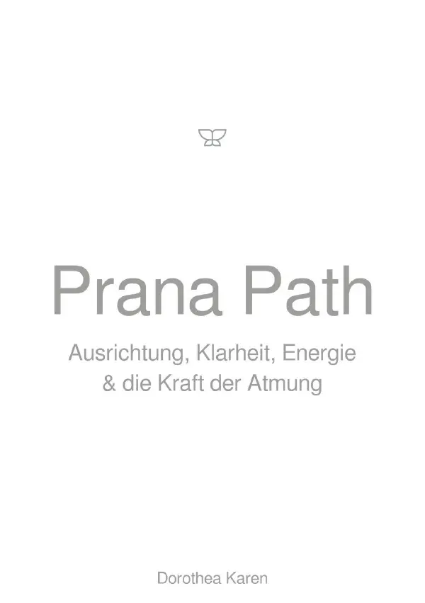 Cover: 9783565132645 | Prana Path | Ausrichtung, Klarheit, Energie &amp; die Kraft der Atmung