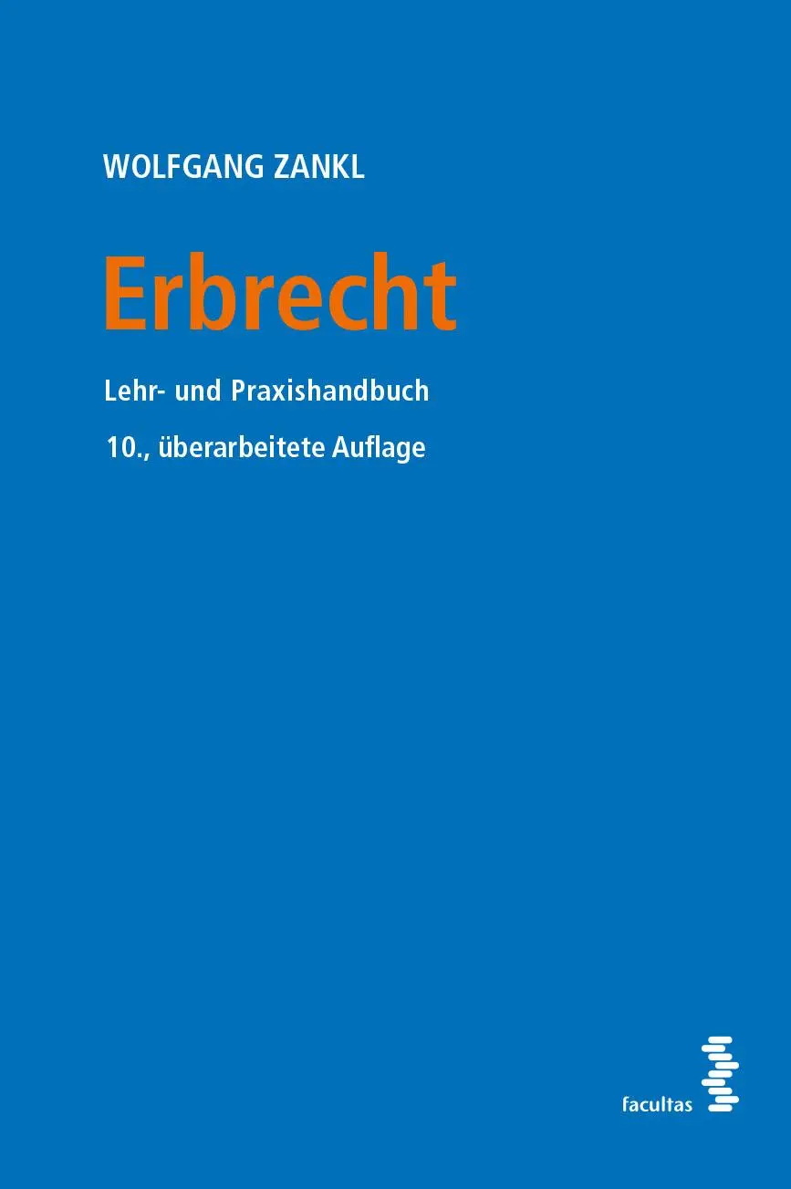 Cover: 9783708922645 | Erbrecht | Praxis- und Studienhandbuch | Wolfgang Zankl | Taschenbuch