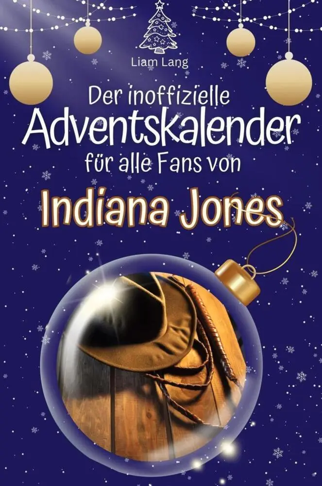 Cover: 9783759102645 | Der inoffizielle Adventskalender für alle Fans von Indiana Jones