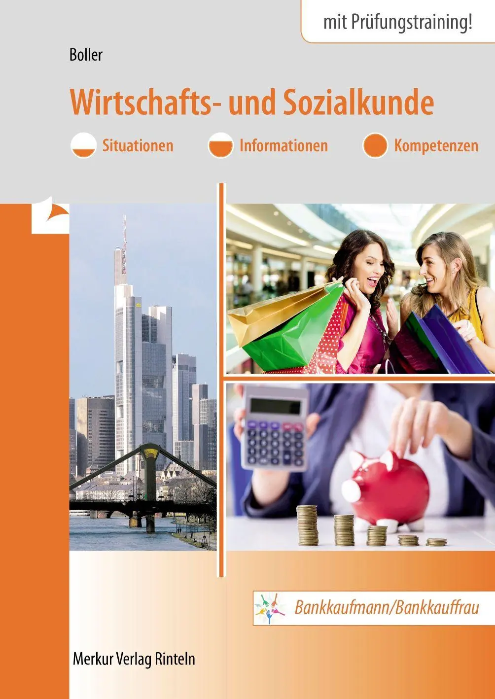 Cover: 9783812012645 | Wirtschafts- und Sozialkunde. Bankkaufmann/Bankkauffrau | Boller