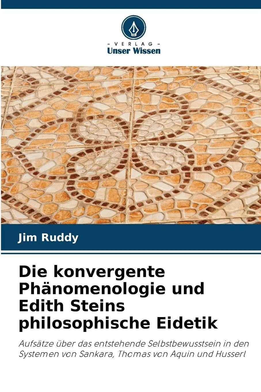 Cover: 9786209972645 | Die konvergente Phänomenologie und Edith Steins philosophische Eidetik
