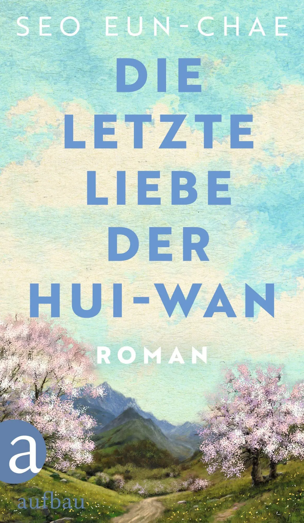 Cover: 9783351042745 | Die letzte Liebe der Hui-wan | Roman | Seo Eun-chae | Buch | 272 S.
