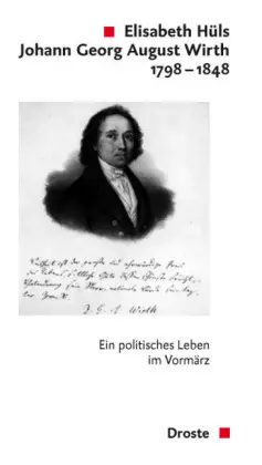 Cover: 9783770052745 | Johann Georg August Wirth 1798-1848 | Elisabeth Hüls | Taschenbuch