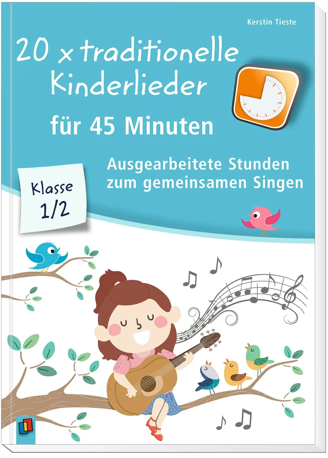 Bild: 9783834642745 | 20 x traditionelle Kinderlieder für 45 Minuten - Klasse 1/2 | Tieste