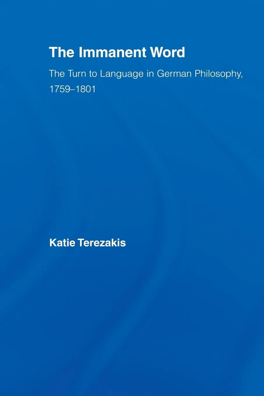 Cover: 9780415542845 | The Immanent Word | Katie Terezakis | Taschenbuch | Englisch | 2013
