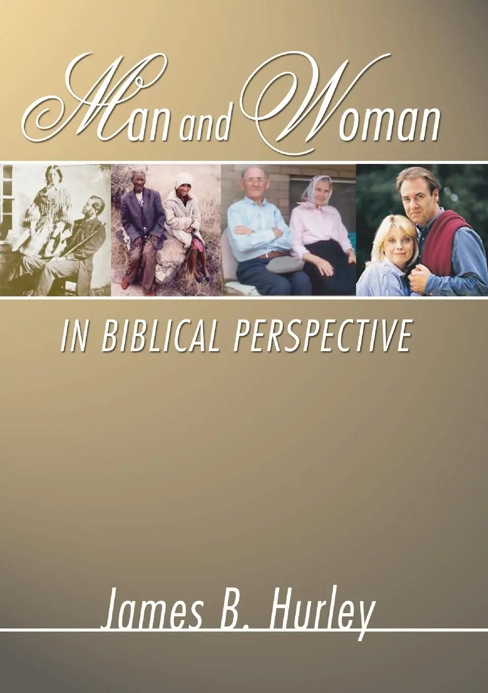 Cover: 9781579102845 | Man and Woman in Biblical Perspective | James B Hurley | Taschenbuch