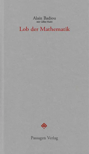 Cover: 9783709202845 | Lob der Mathematik | Alain Badiou | Taschenbuch | 104 S. | Deutsch