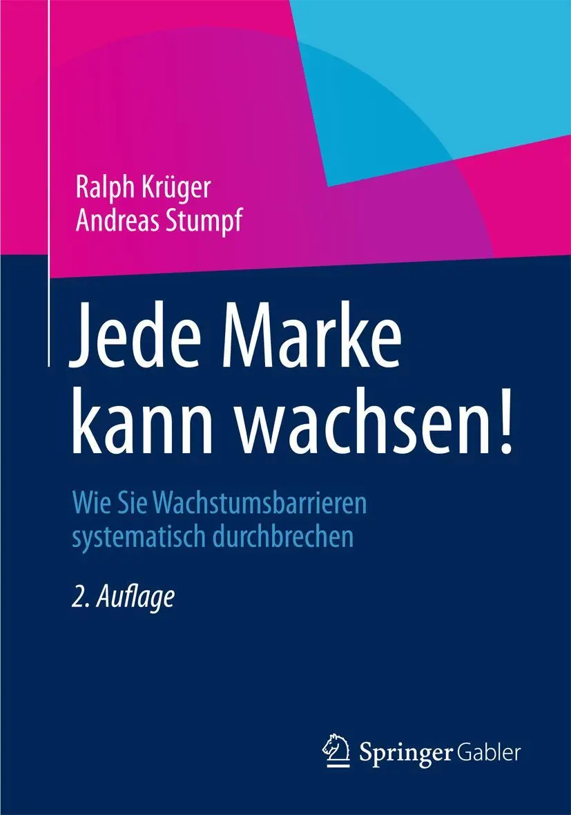 Cover: 9783834942845 | Jede Marke kann wachsen! | Andreas Stumpf (u. a.) | Taschenbuch | iv