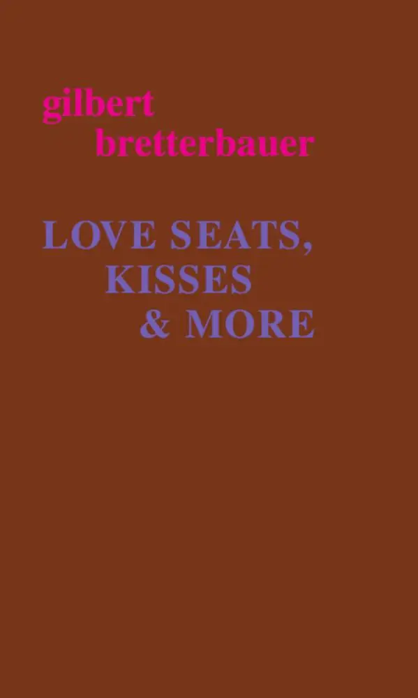 Cover: 9783903172845 | Love Seats, Kisses &amp; More | Gilbert Bretterbauer | Taschenbuch | 2022