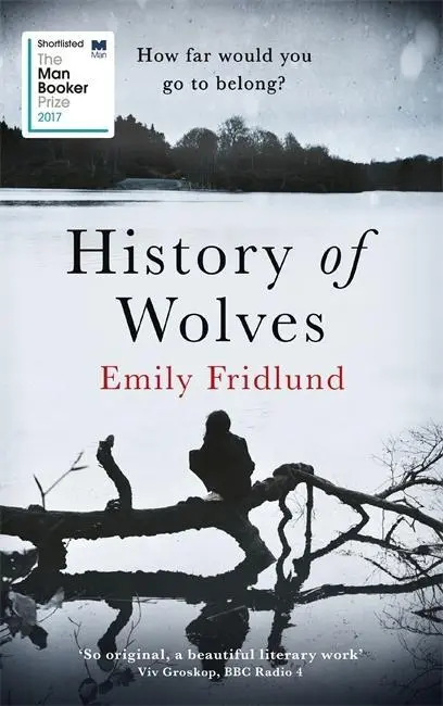 Cover: 9781474602945 | History of Wolves | Shortlisted for the 2017 Man Booker Prize | Buch