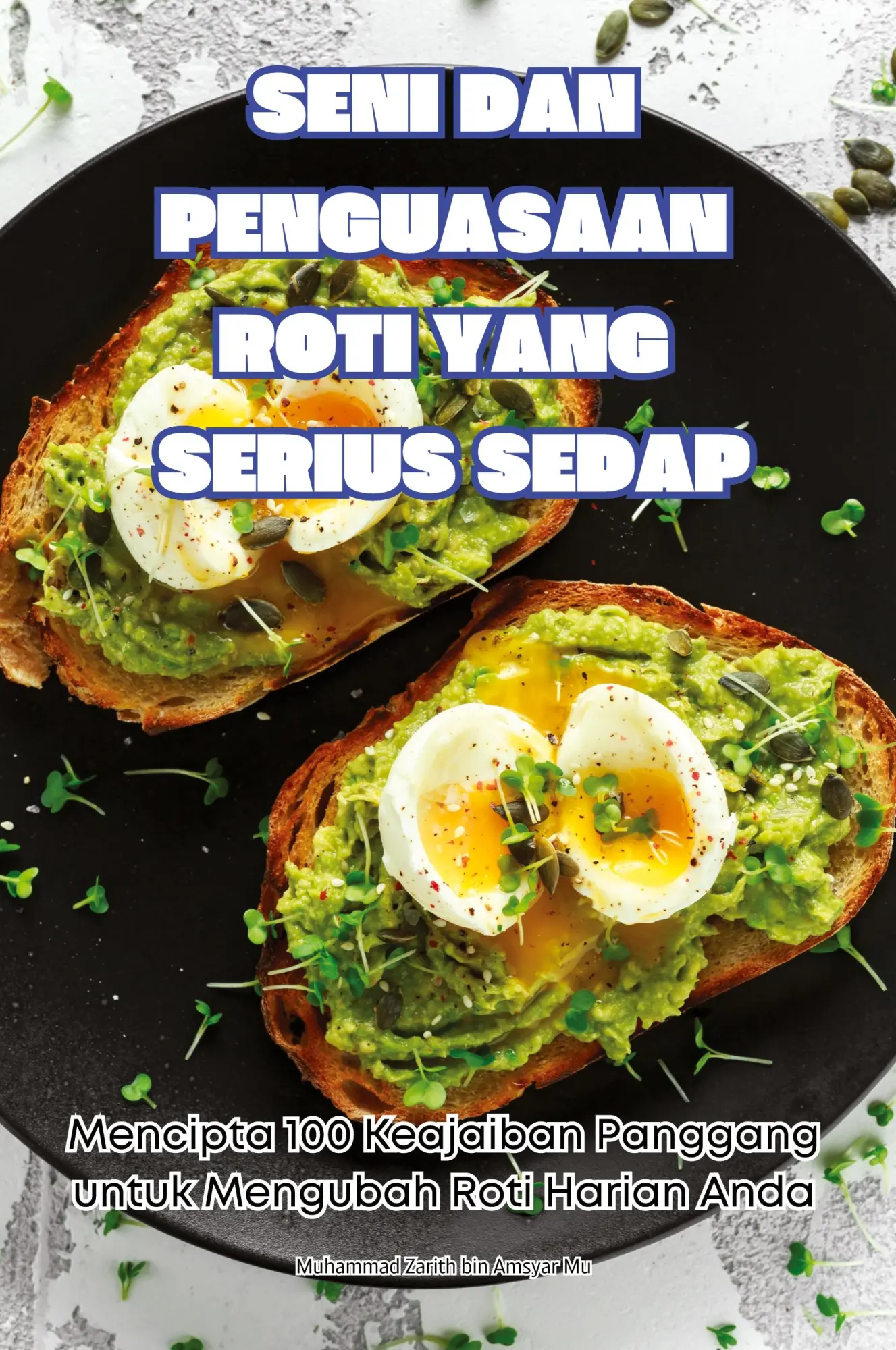 Cover: 9781836112945 | SENI DAN PENGUASAAN ROTI YANG SERIUS SEDAP | Mu | Taschenbuch | 2024