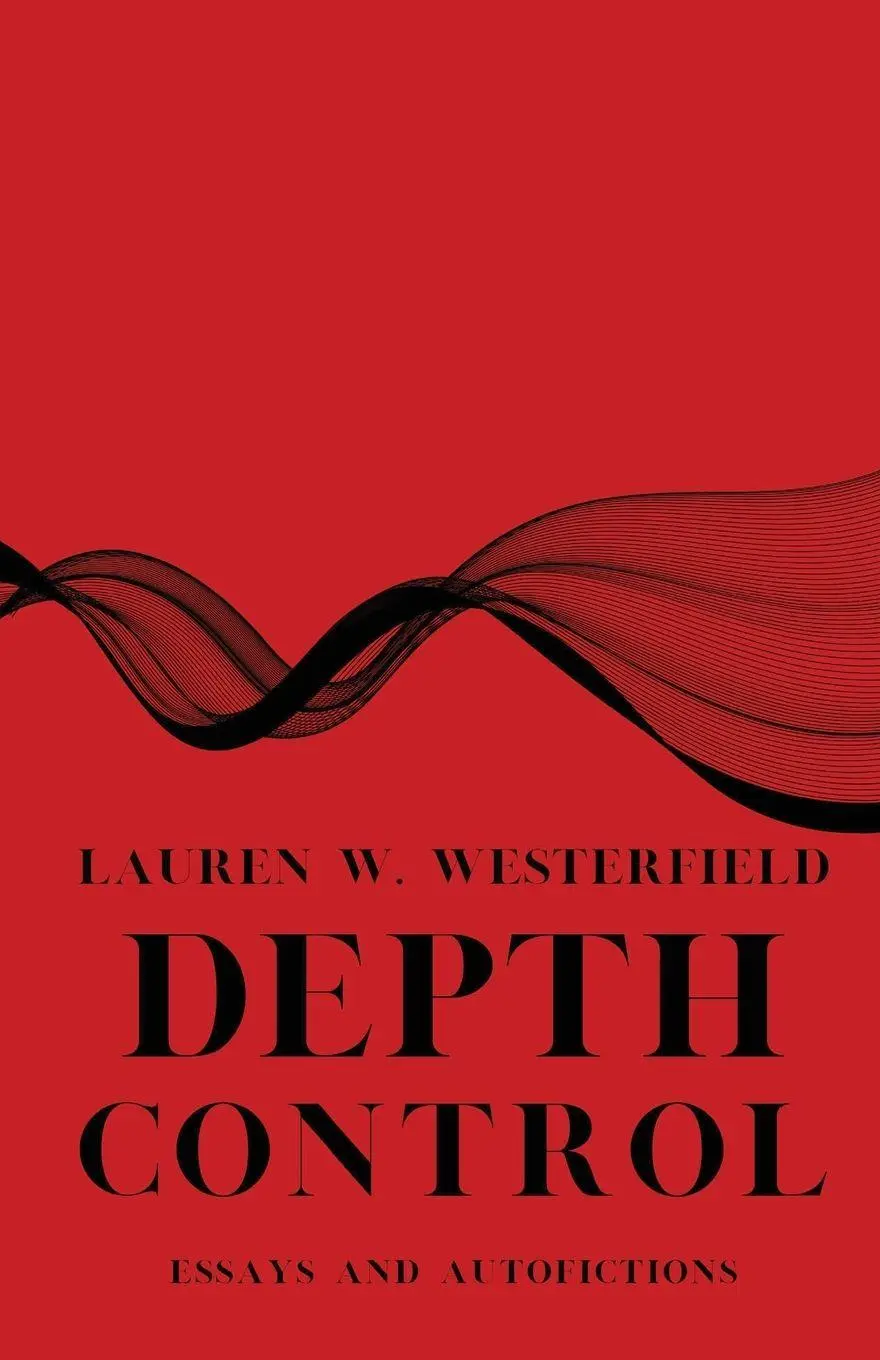 Cover: 9781956692945 | Depth Control | Lauren W Westerfield | Taschenbuch | Englisch | 2025