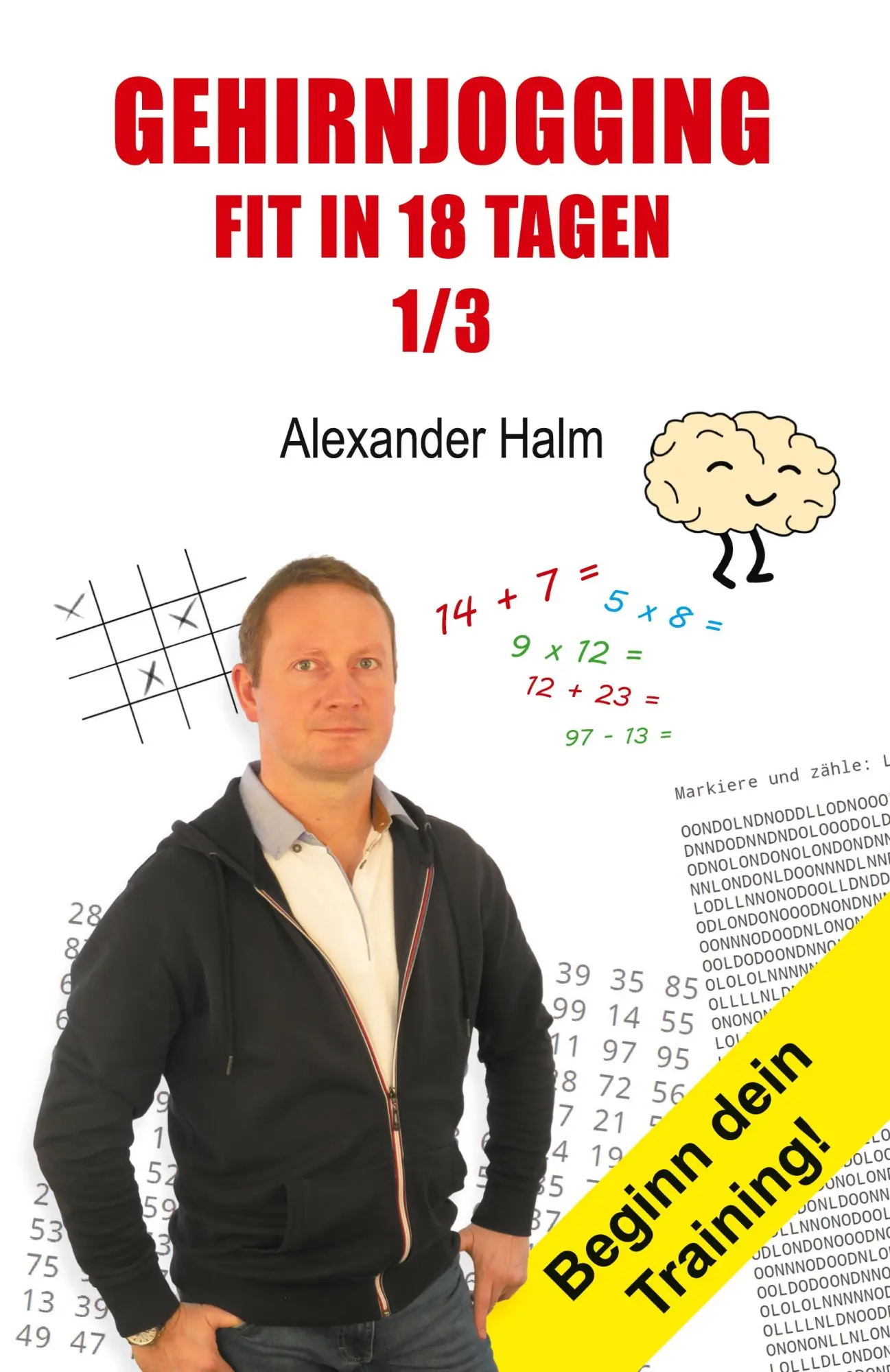 Cover: 9783347232945 | GEHIRNJOGGING - Fit in 18 Tagen 1/3 | Beginn dein Training! | Halm