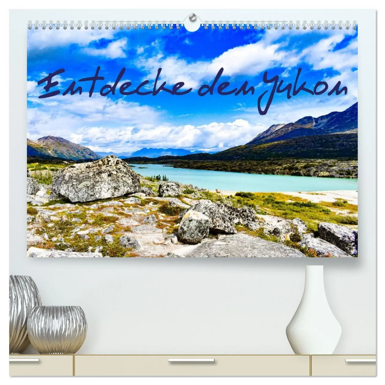 Cover: 9783457672945 | Entdecke den Yukon (hochwertiger Premium Wandkalender 2026 DIN A2...
