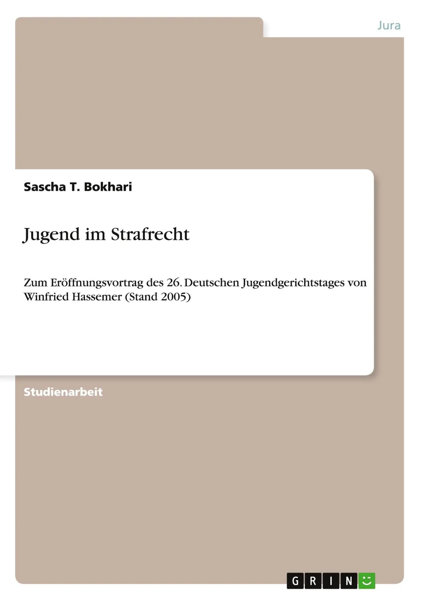 Cover: 9783638912945 | Jugend im Strafrecht | Sascha T. Bokhari | Taschenbuch | 20 S. | 2008