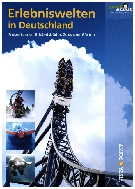 Cover: 9783961412945 | Erlebniswelten in Deutschland | Parkscout-Redaktion | Buch | Deutsch