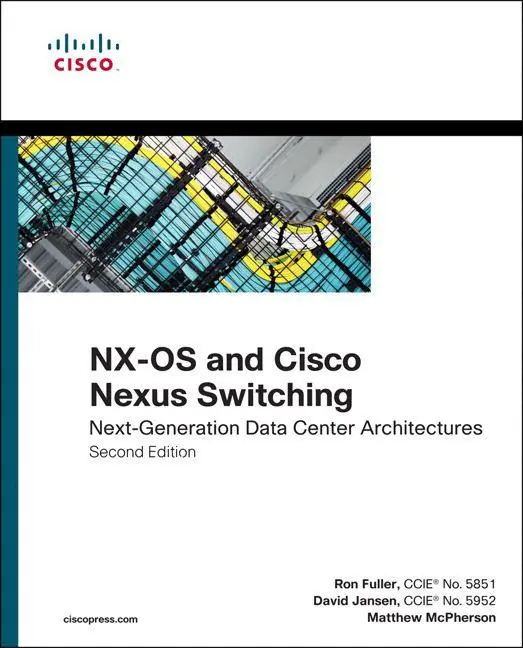 Cover: 9781587143045 | NX-OS and Cisco Nexus Switching: Next-Generation Data Center...