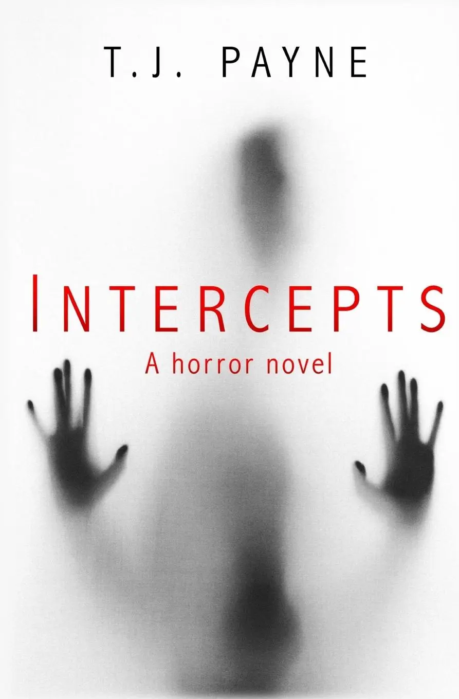 Cover: 9781954503045 | Intercepts | a horror novel | Tj Payne | Taschenbuch | Englisch | 2020